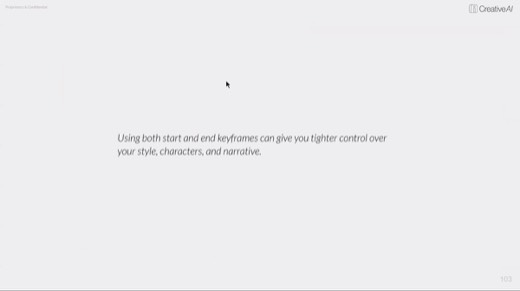 Quote slide: "Using both start and end keyframes can give you tighter control over your style, characters, and narrative."