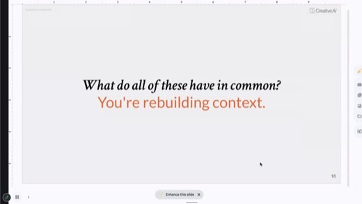 Slide: "What do all of these have in common? You're rebuilding context."