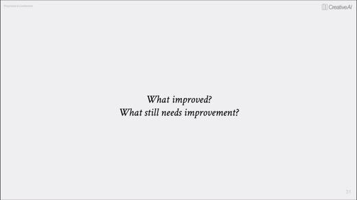 'What improved? What still needs improvement?'
